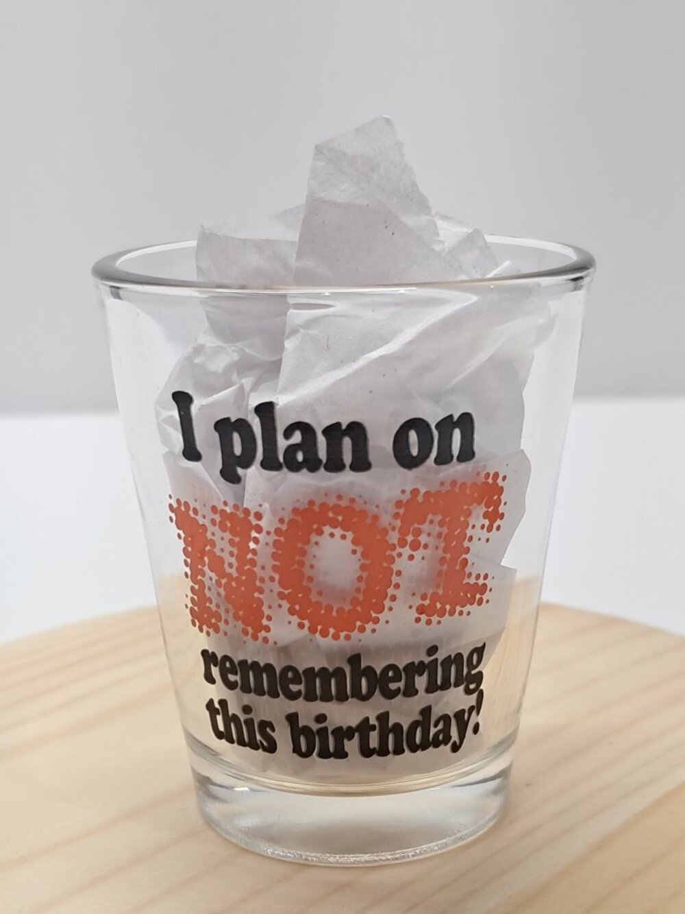 Funny Birthday Shot Glass